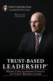 Trust-Based Leadership Marine Corps Leadership Concepts for Today's Business Leaders