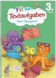Fit f&uuml;r Textaufgaben 3. Klasse. Mein &Uuml;bungsheft