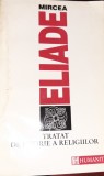 TRATAT DE ISTORIE A RELIGIILOR MIRCEA ELIADE