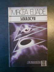 MIRCEA ELIADE - SOLILOCVII foto