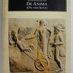 ARISTOTLE , DE ANIMA ( ON THE SOUL ) , 1988 , PREZINTA INSEMNARI SI SUBLINIERI *