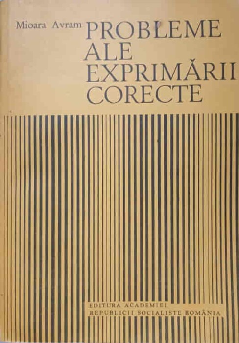 PROBLEME ALE EXPRIMARII CORECTE-MIOARA AVRAM-232212