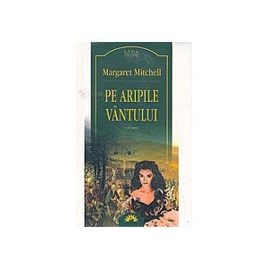 Margaret Mitchell - Pe aripile vântului ( vol. I ) | Okazii.ro