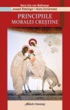 Principiile moralei creștine - Hans Urs Von Balthasar - Editura Galaxia Gutenberg