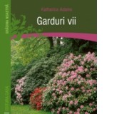 Garduri vii - Katharina Adams