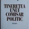 TINERETEA UNUI COMISAR POLITIC de MIRON BERGMANN , 2004