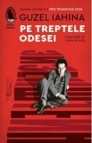 Pe treptele Odesei - Guzel Iahina