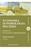 Economia si psihologia deciziei - Mihai Ungureanu