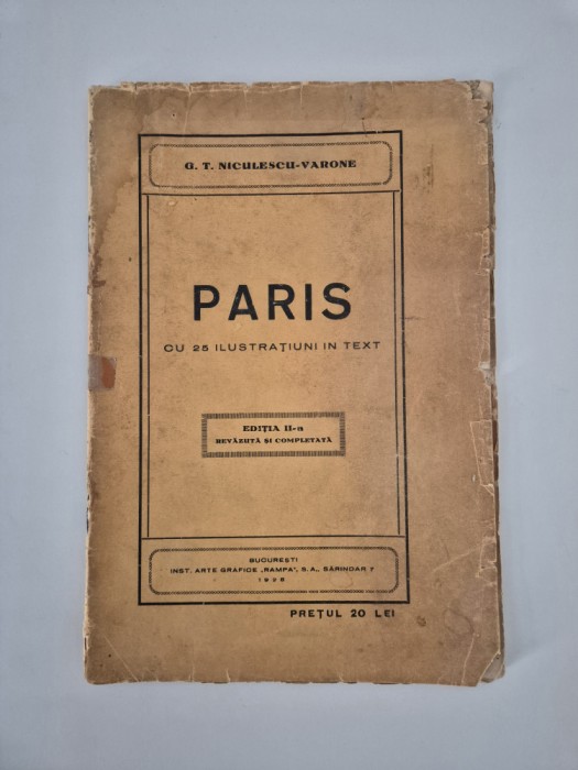 Carte veche 1928 G T Niculescu Varone Ghid ilustrat Paris
