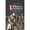 Ordinul Templierilor. Intre istorie si legenda &ndash; Emanuel Iavorenciuc