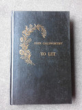 TO LET - JOHN GALSWORTHY (CARTE IN LIMBA ENGLEZA)