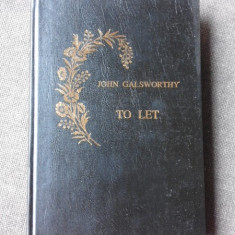 TO LET - JOHN GALSWORTHY (CARTE IN LIMBA ENGLEZA)