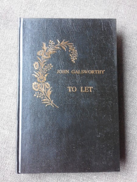 TO LET - JOHN GALSWORTHY (CARTE IN LIMBA ENGLEZA)