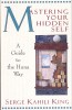 Mastering Your Hidden Self: Guide to the Huna Way