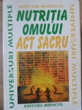 NUTRITIA OMULUI ACT SACRU-RADU ILIE MANECUTA-356309
