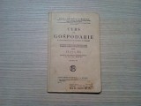 CURS DE GOSPODARIE - Clasa III -a Maria General Dobrescu - SOCEC, 1937, 118 p., Alta editura, Clasa 3, Dezvoltare Personala