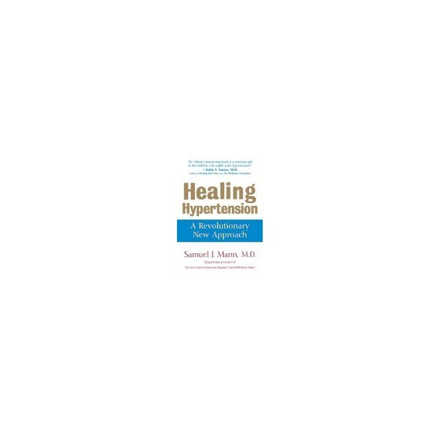 Healing Hypertension: A Revolutionary New Approach