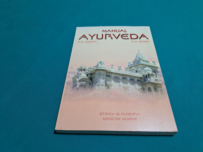 MANUL DE AYURVEDA / K.N. UDUPA, R.H. SINGH / 1998 *