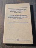 Actele simpozionului academicianul Emil Petrovici viata si opera