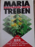 SUCCESELE MELE DE TRATAMENT CU PLANTE-MARIA TREBEN-357566