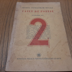 CAIET DE POEZIE Februarie 1947 - Volumul 2 - Revista Fundatiilor Regale - 128 p.