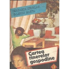 Cartea tinerelor gospodine - Smaranda Sburlan