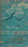 Farmecul departarilor - Eusebiu Camilar | Romane Celebre, Literatura Romana, Editie Veche 1966