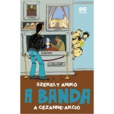 A BANDA 2. A C&eacute;zanne?akci&oacute; - &Uuml;KH 2016 - Sz&eacute;kely Anik&oacute;