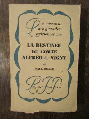 LA DESTINEE DU COMPTE ALFRED DE VIGNY-PAUL BRACH foto