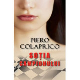 Sotia campionului - Piero Colaprico