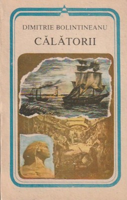 DIMITRIE BOLINTINEANU - CALATORII foto