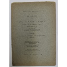 BULLETIN DE LA SECTION HISTORIQUE , TOME XI , CONGRES DE BYZANTINOLOGIE DE BUCAREST - MEMOIRES , MANUEL II - PALEOLOGUE ET LES ROIS D &#039;ARAGON ,1924