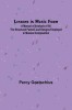Lessons in Music Form; A Manual of Analysis of All the Structural Factors and Designs Employed in Musical Composition