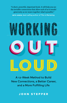 Working Out Loud: Build a Bigger Network, a Bolder Career, and a Better Life foto