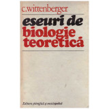 C. Wittenberger - Eseuri de biologie teoretica - 126642