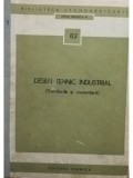 Desen tehnic industrial (standarde si comentarii) (Editia: 1973)