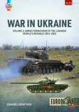 War in Ukraine Volume 3: Armed Formations of the Luhansk People&#039;s Republic, 2014-2022