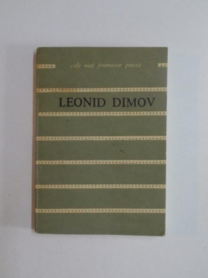 TEXTE de LEONID DIMOV , COLECTIA CELE MAI FRUMOASE POEZII 1980 *COPERTA REFACUTA CU SCOCI foto