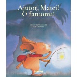 Ajutor Matei! O fantomă! - Brigitte Weninger Eve Tharlet