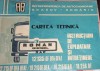 Carte Tehnica Auto Roman Diesel Autocamioane Brasov IAB 12.215, 19.215, 70.215, 19.256 DF/DFA/DFAE - Instructiuni Exploatare si Intretinere 1988