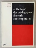 ANTHOLOGIE DES PEDAGOGUES FRANCAIS CONTEMPORAINS par J. CAMBON ...L. LEFEVRE , 1974