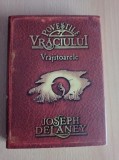 Joseph Delaney - Povestile vraciului. Vrajitoarele