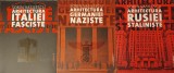 Arhitectura Germaniei Nazite, Italiei Fasciste si a Rusiei Staliniste, Sorin Vasilescu 2011-2014, album (tiraj mic, stocuri epuizate, carte rara)