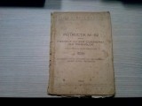 INSTRUCTIA Nr. 52 FRANELE CU AER COMPRIMAT ALE TRENURILOR -1942, 22p.+ XVIII pl.