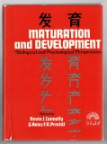 Maturation and development - Edited by K. J. Connolly/ Heinz F. R. Prechtl, 1981