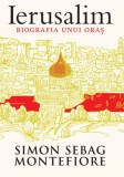 Ierusalim. Biografia unui oras - Editura Trei