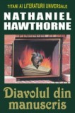 Diavolul din manuscris - Nathaniel Hawthorne - Roman Paperback Brosat
