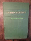 Oeuvres Choisies - I. V. Mitchourine, 1996, Didactica si Pedagogica