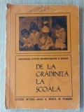 De la gradinita la scoala