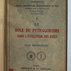 LE ROLE DU PYTHAGORISME DANS L 'EVOLUTION DES IDEES par LEON BRUNSCHVICG / THEORIE DE LA CONNAISSANCE ET PHYSIQUE MODERNE par PHILIPP FRANK , 1934- 19